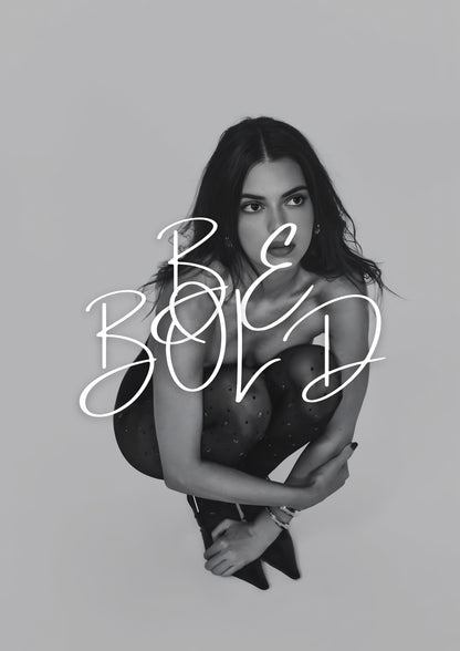 BE BOLD Poster